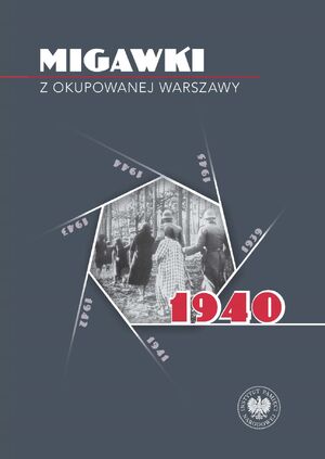 Migawki z okupowanej Warszawy. 1940