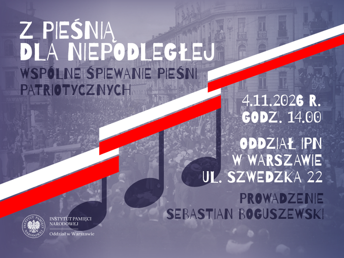 Z pieśnią dla Niepodległej – wspólne śpiewanie pieśni patriotycznych – Warszawa, 4 listopada 2026